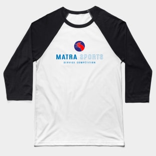 Matra Sports Service Competition logo 1973 - colour print on white Baseball T-Shirt